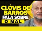 O mal Por Clóvis de Barros Filho