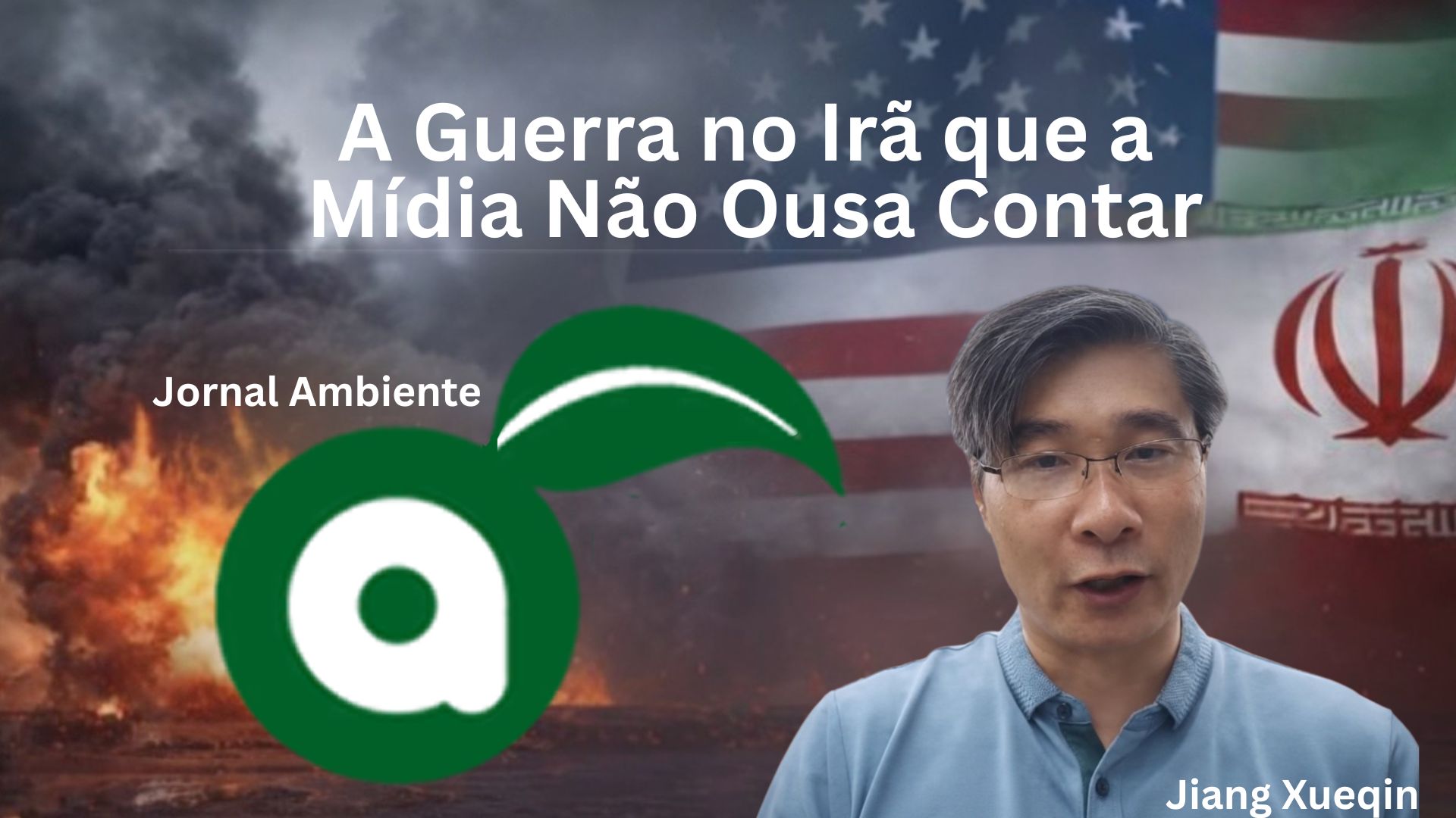 A Guerra no Irã que a Mídia Não Ousa Contar
